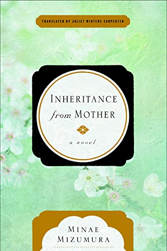 Book Review: Inheritance from Mother, by Minae&nbsp;Mizumura